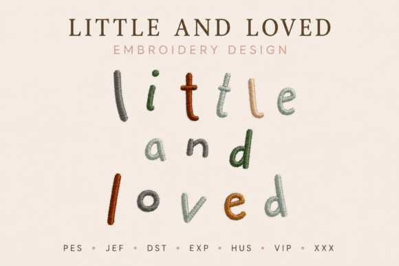 Little and Loved Embroidery Design